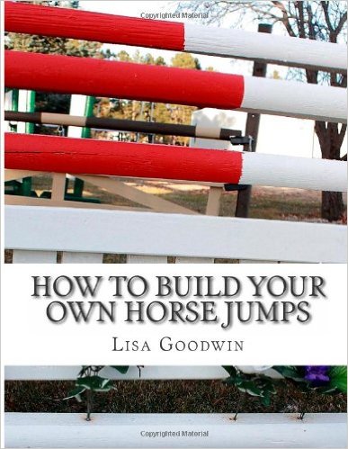 How To Build Your Own Horse Jumps